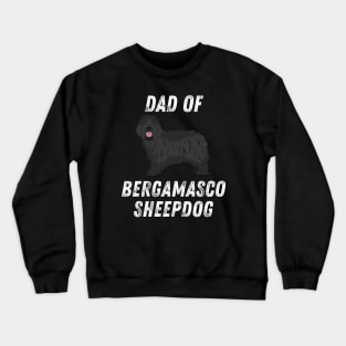 Bergamasco Sheepdog Life is better with my dogs Dogs I love all the dogs Crewneck Sweatshirt